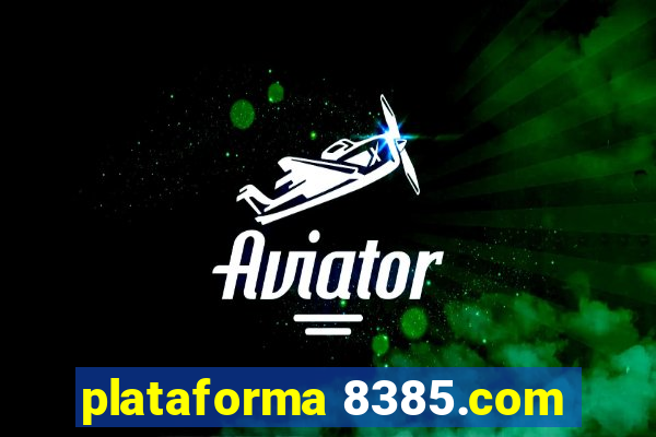 plataforma 8385.com